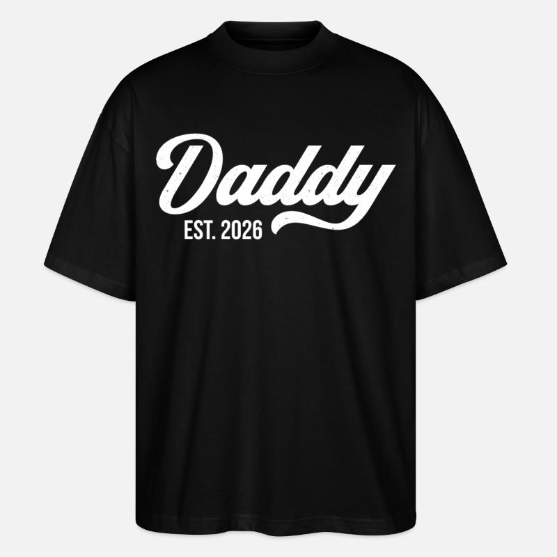 Daddy Est. 2026 - Stanley/Stella Oversized Unisex Bio T-Shirt Blaster 2.0 - Schwarz