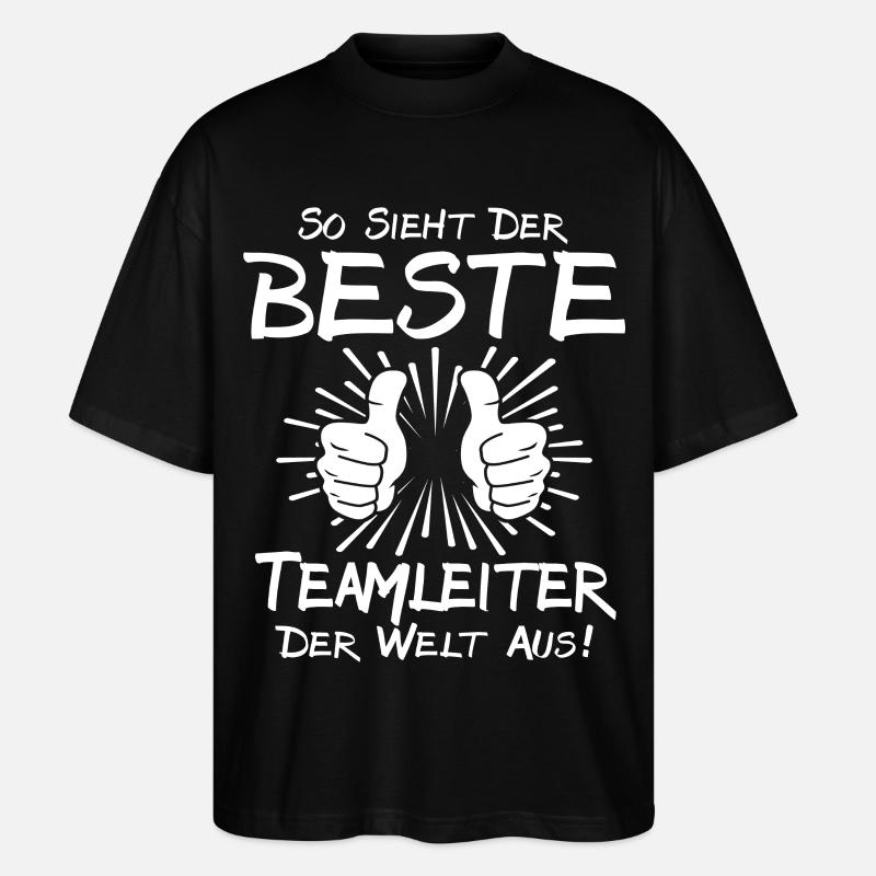 Bester Teamleiter - Stanley/Stella Oversized Unisex Bio T-Shirt Blaster 2.0 - Schwarz