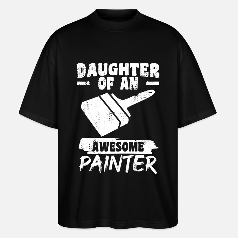 Tochter eines tollen Malers - Stanley/Stella Oversized Unisex Bio T-Shirt Blaster 2.0 - Schwarz