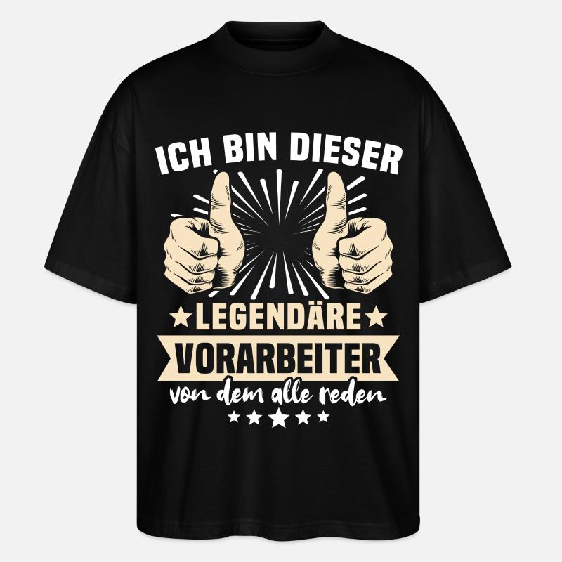 Vorarbeiter Sprüche - Stanley/Stella Oversized Unisex Bio T-Shirt Blaster 2.0 - Schwarz