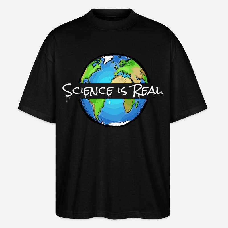 Science is Real | Globe - Stanley/Stella Oversized Unisex Organic T-shirt Blaster 2.0 - black