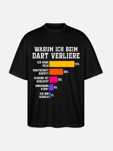 Why I lose at darts Darts - Stanley/Stella Oversized Unisex Organic T-shirt Blaster 2.0 - black