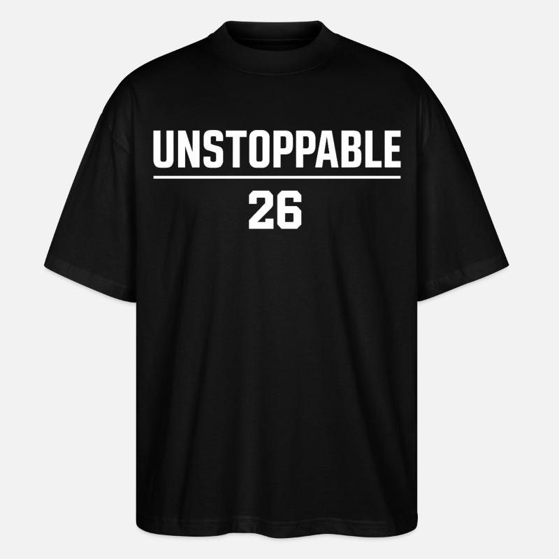 Unstoppable 26 Motivation 2026 - Stanley/Stella Oversized Unisex Bio T-Shirt Blaster 2.0 - Schwarz