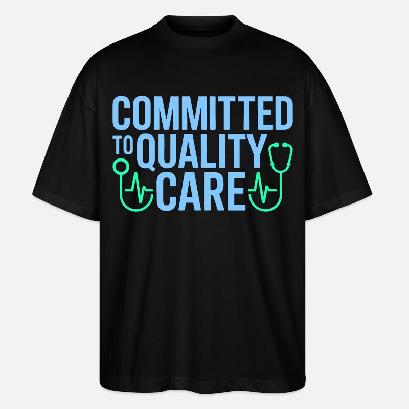 Nurse Practitioner Committed To Quality Nursing - Stanley/Stella Oversized Unisex Organic T-shirt Blaster 2.0 - black