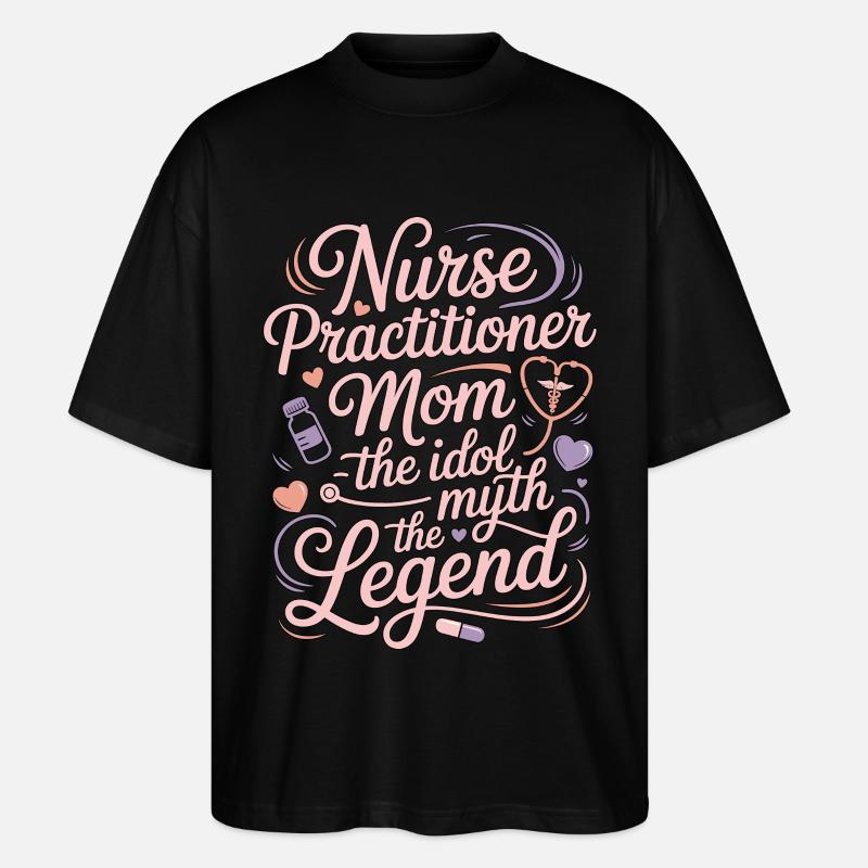 Maman infirmière praticienne L’idole L’infirmière clinique - T-shirt bio Blaster 2.0 coupe oversize Stanley/Stella Unisexe - noir