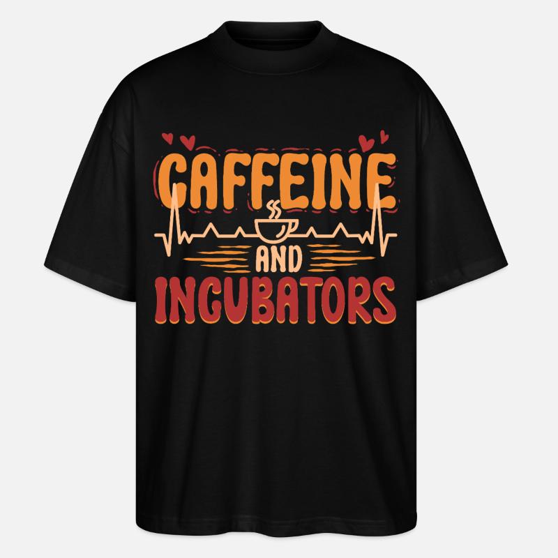 NICU Krankenschwester Caffeine And Incubators - Stanley/Stella Oversized Unisex Bio T-Shirt Blaster 2.0 - Schwarz
