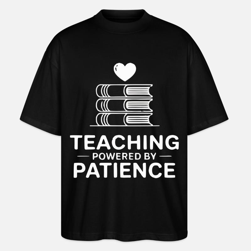 Teaching Powered by Patience - Stanley/Stella Oversized Unisex Organic T-shirt Blaster 2.0 - black