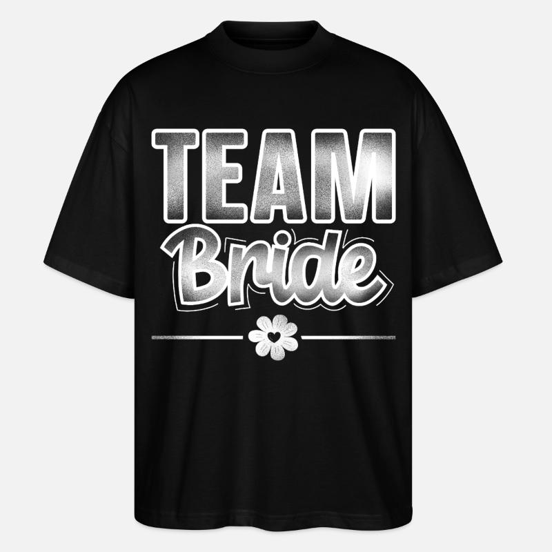Team Bride - Stanley/Stella Oversized Unisex Bio T-Shirt Blaster 2.0 - Schwarz