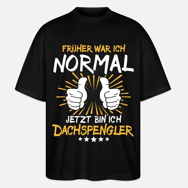 Dachspengler Spruch - Stanley/Stella Oversized Unisex Bio T-Shirt Blaster 2.0 - Schwarz