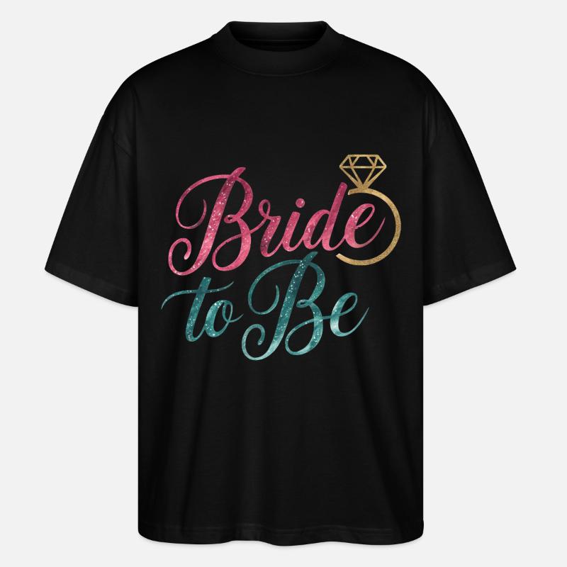 Bride To Be - Stanley/Stella Oversized Unisex Bio T-Shirt Blaster 2.0 - Schwarz