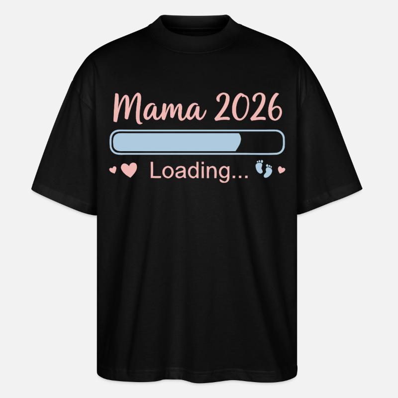 Mama 2026 Loading - Stanley/Stella Oversized Unisex Bio T-Shirt Blaster 2.0 - Schwarz