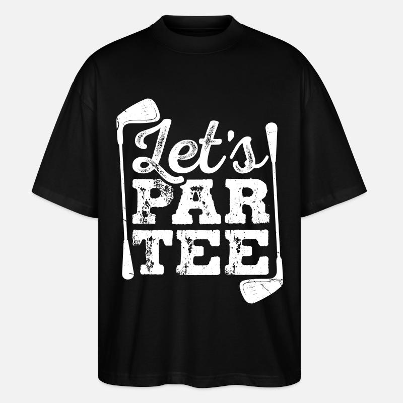 Let s Par Tee Golf - Stanley/Stella Oversized Unisex Bio T-Shirt Blaster 2.0 - Schwarz