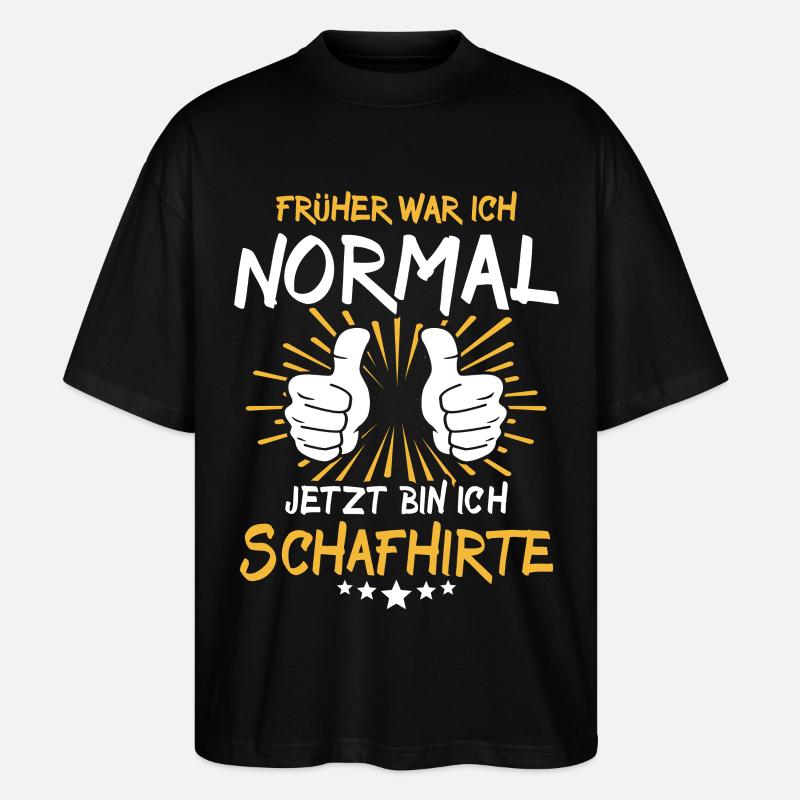 Schafhirte Spruch - Stanley/Stella Oversized Unisex Bio T-Shirt Blaster 2.0 - Schwarz