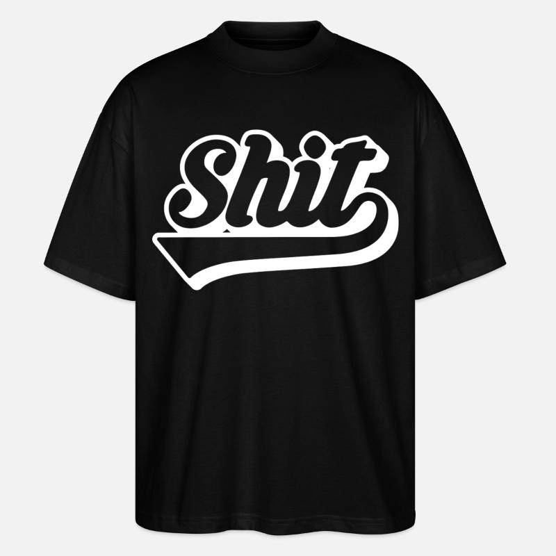 Shit Retro Script - Stanley/Stella Oversized Unisex Organic T-shirt Blaster 2.0 - black