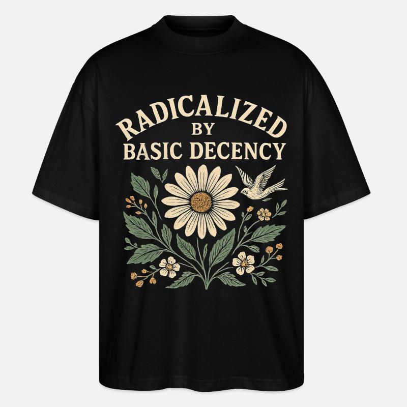 Basic Decency Statement für Weltverbesserer - Stanley/Stella Oversized Unisex Bio T-Shirt Blaster 2.0 - Schwarz
