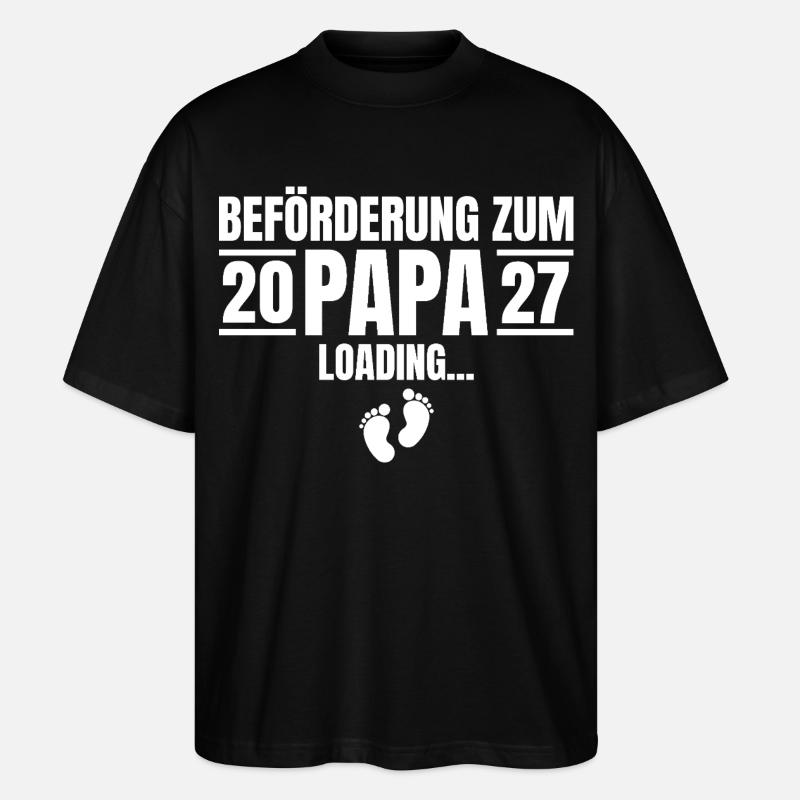 Beförderung zum Papa 2027 Loading - Stanley/Stella Oversized Unisex Bio T-Shirt Blaster 2.0 - Schwarz