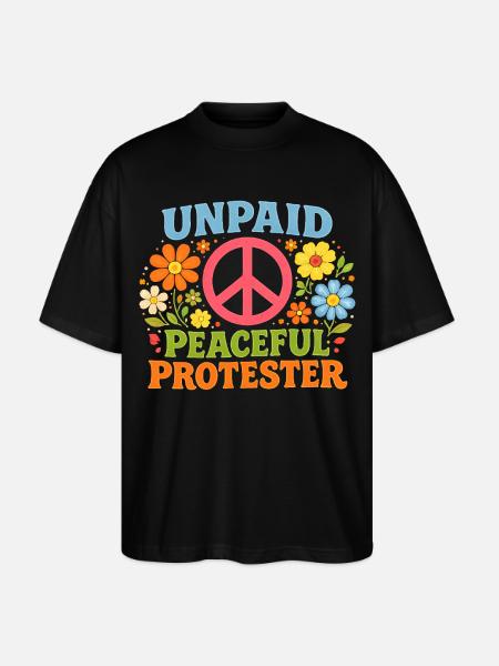 Unpaid Peaceful Protest Retro Flowers - Stanley/Stella Oversized Unisex Organic T-shirt Blaster 2.0 - black