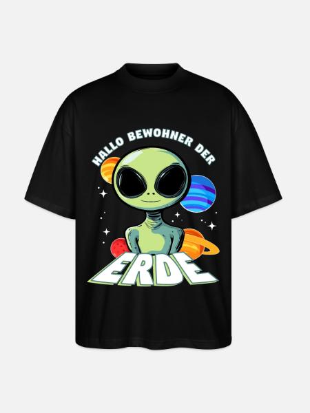 Hallo Bewohner der Erde Alien - Stanley/Stella Oversized Unisex Bio T-Shirt Blaster 2.0 - Schwarz