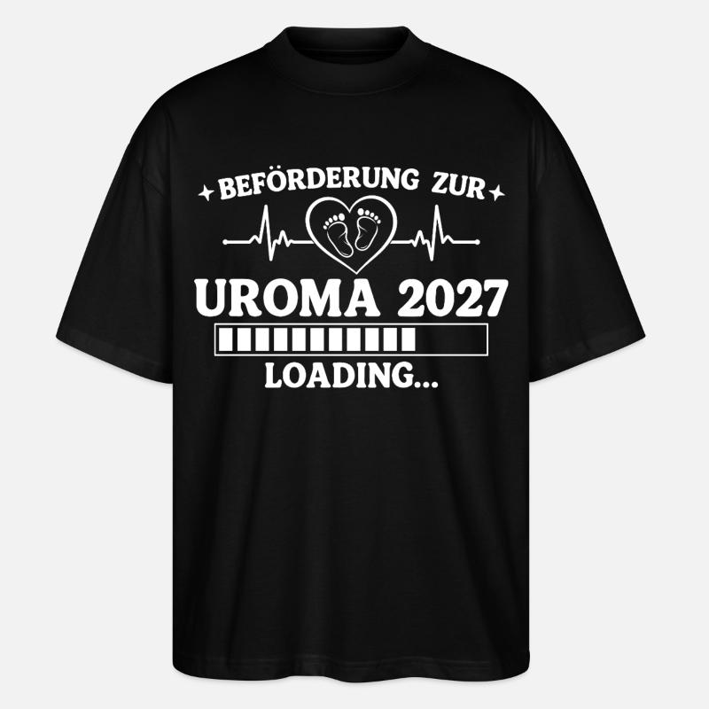 Uroma 2027 Loading – Beförderung zur Urgroßmutter - Stanley/Stella Oversized Unisex Bio T-Shirt Blaster 2.0 - Schwarz