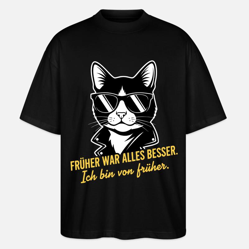 Früher war alles besser Katze - Stanley/Stella Oversized Unisex Bio T-Shirt Blaster 2.0 - Schwarz