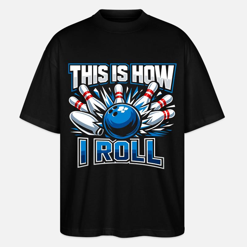 This Is How I Roll - Stanley/Stella Oversized Unisex Organic T-shirt Blaster 2.0 - black