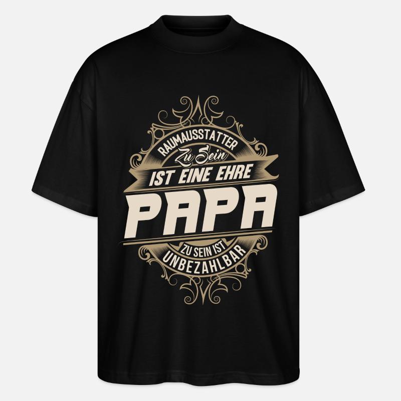 Raumausstatter Papa - Stanley/Stella Oversized Unisex Bio T-Shirt Blaster 2.0 - Schwarz