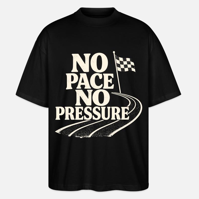 No Pace No Pressure - Stanley/Stella Oversized Unisex Organic T-shirt Blaster 2.0 - black