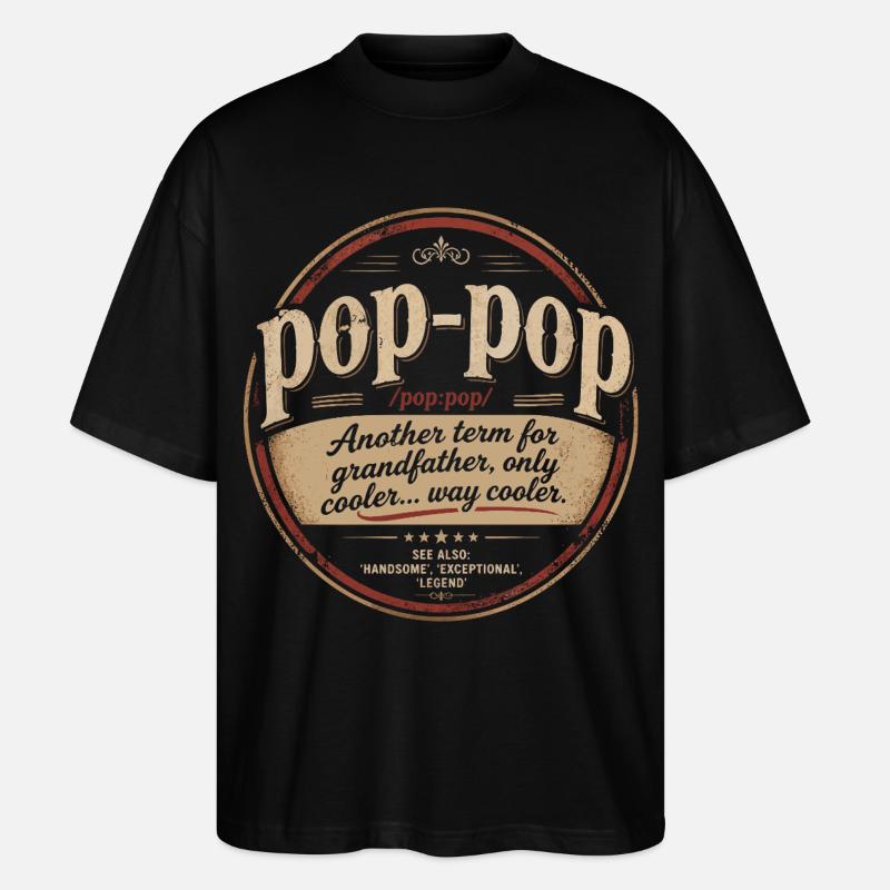 Pop-Pop-Definition – Cooler und legendärer Opa - Stanley/Stella Oversized Unisex Bio T-Shirt Blaster 2.0 - Schwarz