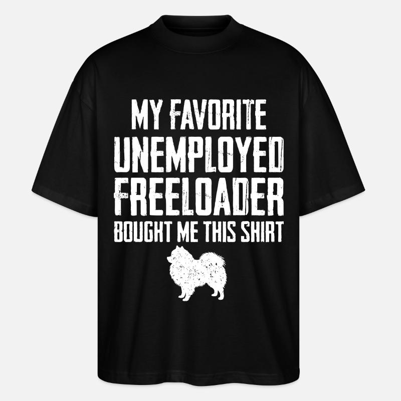 Funny Pomeranian Freeloader - Stanley/Stella Oversized Unisex Organic T-shirt Blaster 2.0 - black