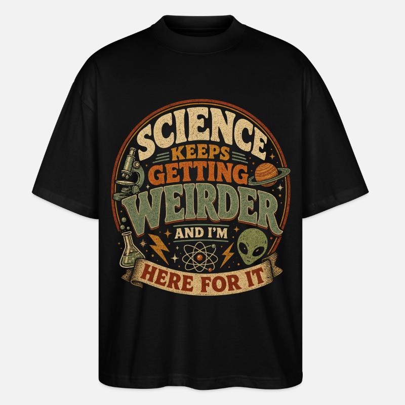 Wissenschaft wird immer verrückter - Stanley/Stella Oversized Unisex Bio T-Shirt Blaster 2.0 - Schwarz