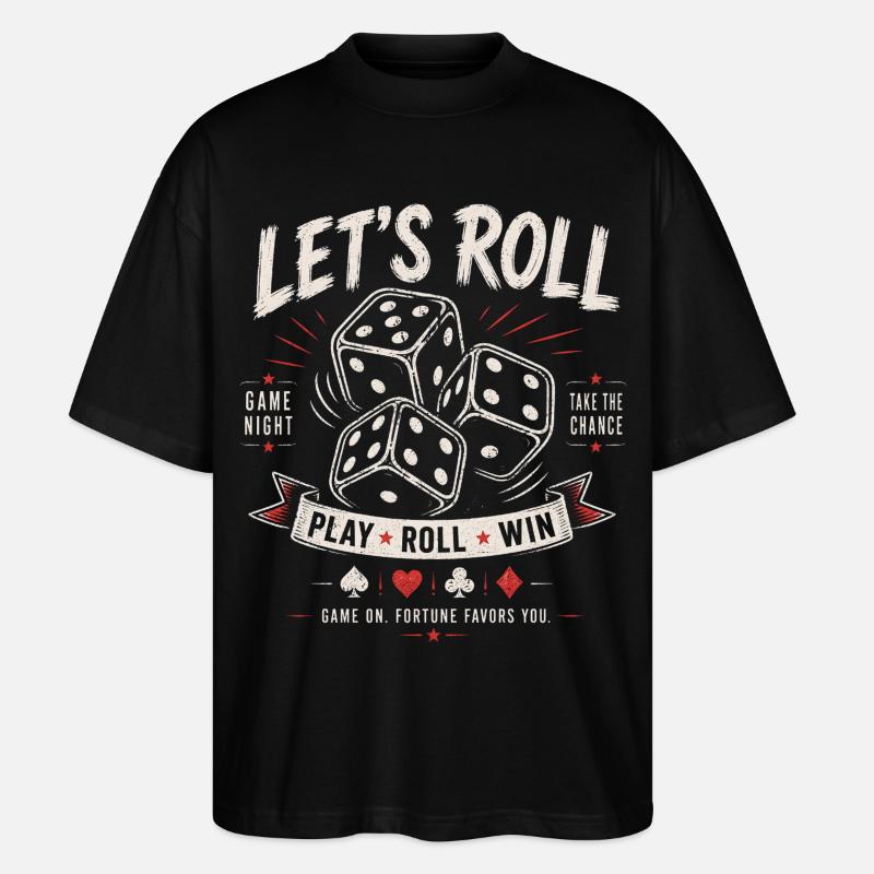Let's Roll – Würfel Game Night - Stanley/Stella Oversized Unisex Bio T-Shirt Blaster 2.0 - Schwarz