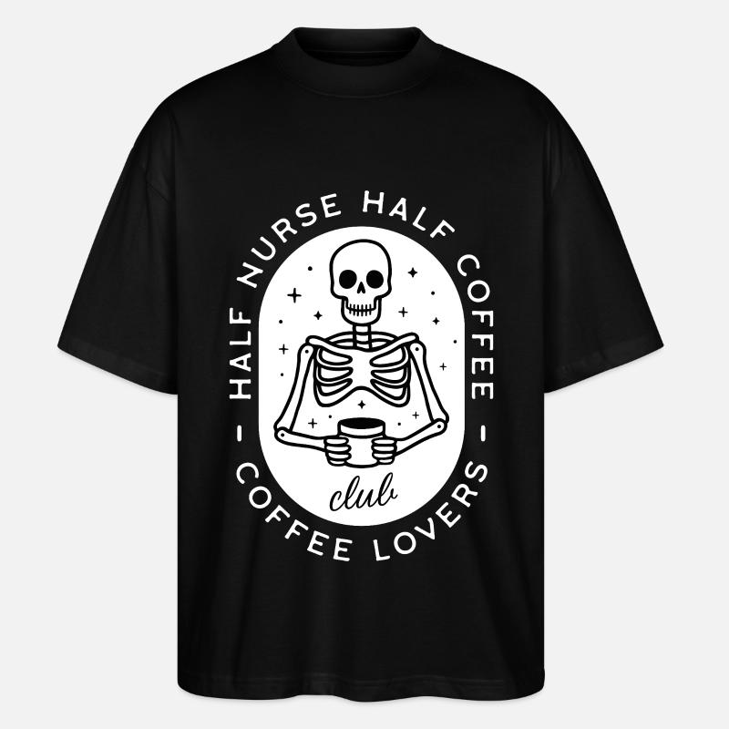 Krankenschwester Kaffee pflegt dunklen Humor-Skelett - Stanley/Stella Oversized Unisex Bio T-Shirt Blaster 2.0 - Schwarz
