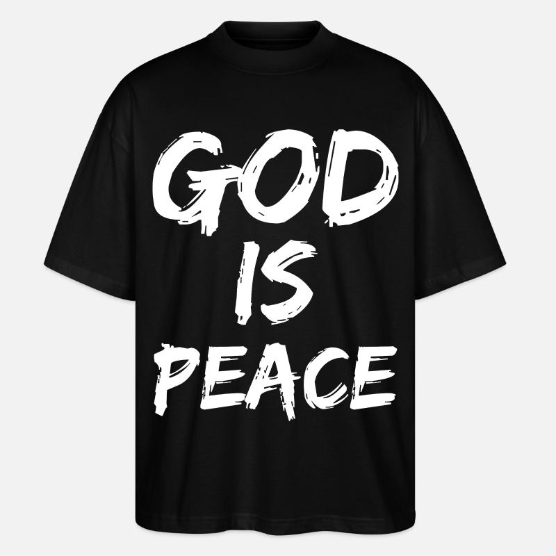 god is peace - Stanley/Stella Oversized Unisex Organic T-shirt Blaster 2.0 - black