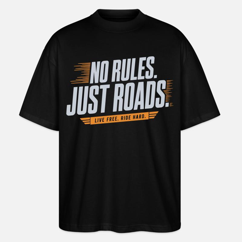 No Rules Just Roads - Stanley/Stella Oversized Unisex Bio T-Shirt Blaster 2.0 - Schwarz