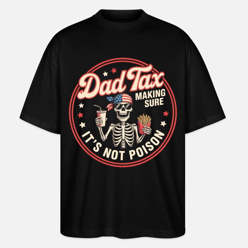 Papa Steuerskelett Kein Gift - Stanley/Stella Oversized Unisex Bio T-Shirt Blaster 2.0 - Schwarz