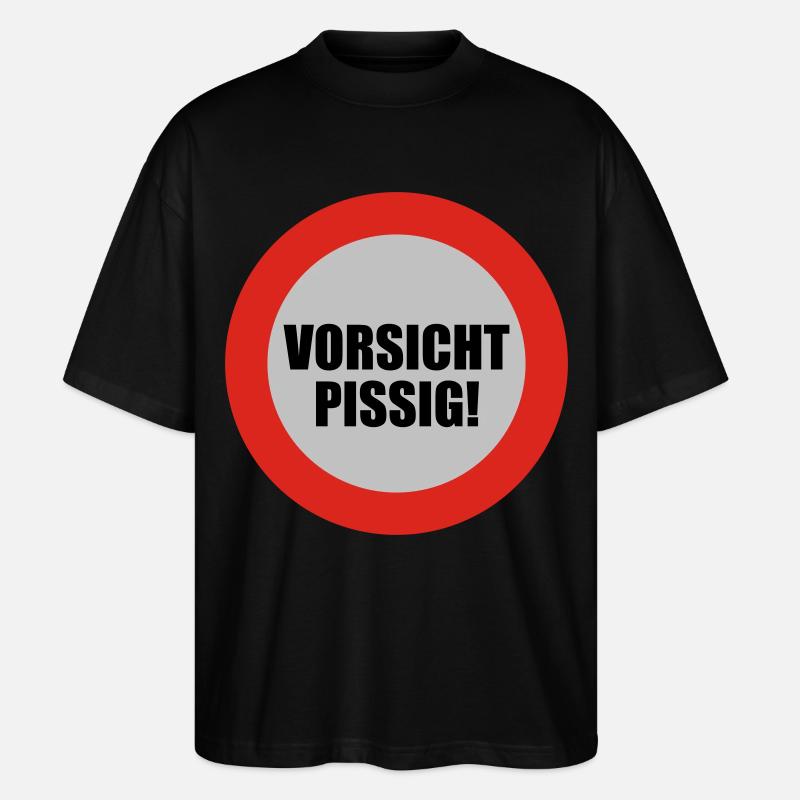 Vorsicht pissig - Stanley/Stella Oversized Unisex Bio T-Shirt Blaster 2.0 - Schwarz