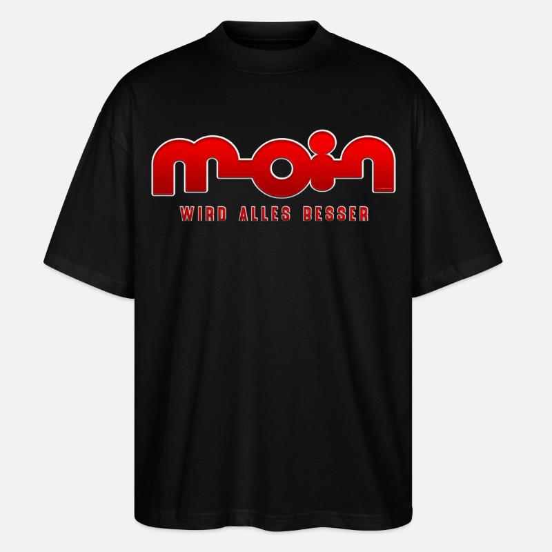 Moin, tout s’améliore - T-shirt bio Blaster 2.0 coupe oversize Stanley/Stella Unisexe - noir