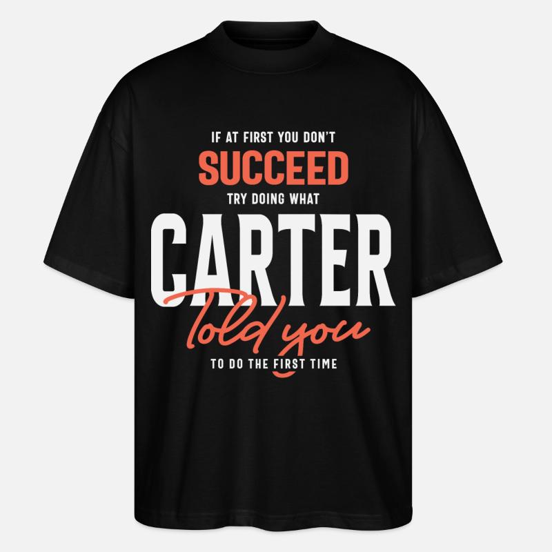 Carter Name Personalized Carter - Stanley/Stella Oversized Unisex Organic T-shirt Blaster 2.0 - black