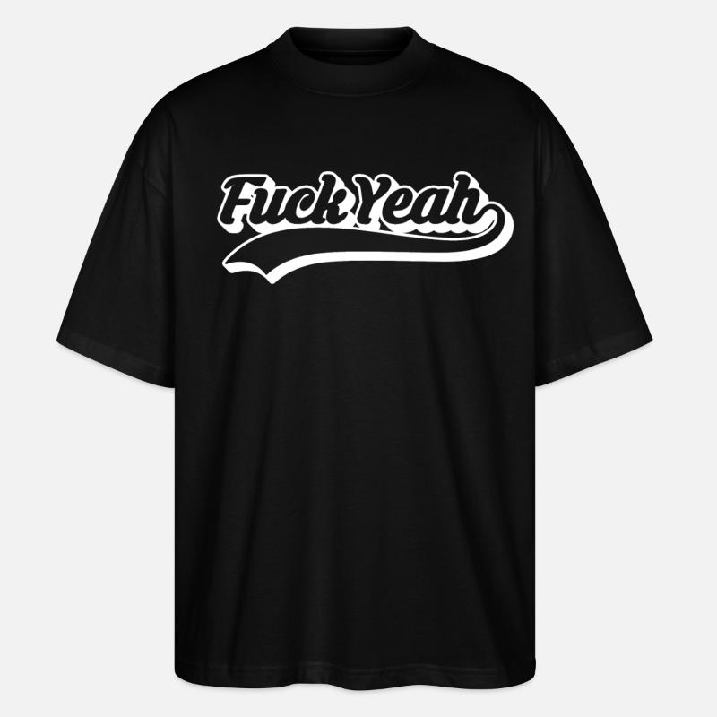 Retro-Stil 'Fuck yes'-Skript - Stanley/Stella Oversized Unisex Bio T-Shirt Blaster 2.0 - Schwarz