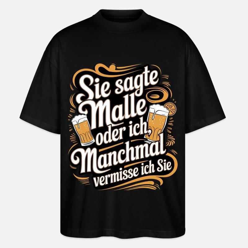 Sie sagte Malle oder ich lustiger Mallorca Spruch - Stanley/Stella Oversized Unisex Bio T-Shirt Blaster 2.0 - Schwarz