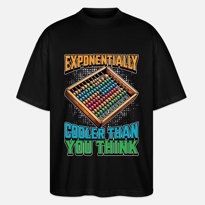 Mathematician Exponentially Cooler Than Geometry - Stanley/Stella Oversized Unisex Bio T-Shirt Blaster 2.0 - Schwarz