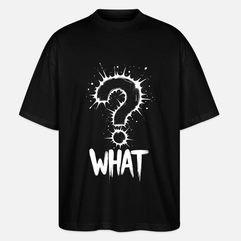 What Question Mark Splash - Stanley/Stella Oversized Unisex Organic T-shirt Blaster 2.0 - black