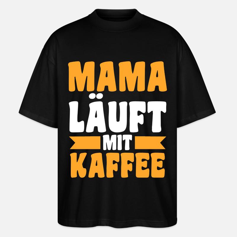 Kaffee Mutter Team Mama - Stanley/Stella Oversized Unisex Bio T-Shirt Blaster 2.0 - Schwarz