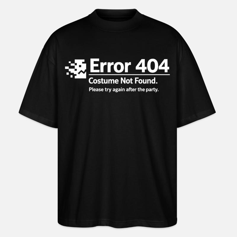 Error 404 Costume Not Found - Stanley/Stella Oversized Unisex Organic T-shirt Blaster 2.0 - black