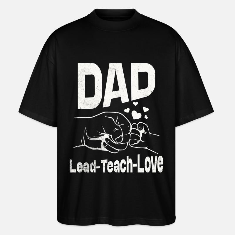 Dad Lead teach love - T-shirt bio Blaster 2.0 coupe oversize Stanley/Stella Unisexe - noir