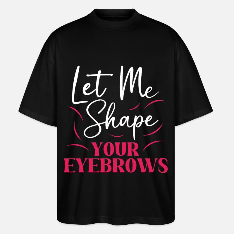 Make-up Microblading Kosmetik Kosmetikerin - Stanley/Stella Oversized Unisex Bio T-Shirt Blaster 2.0 - Schwarz