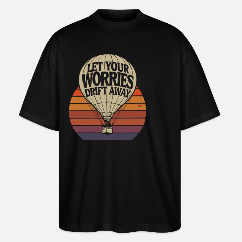 Laissez vos soucis s’envoler Montgolfière - T-shirt bio Blaster 2.0 coupe oversize Stanley/Stella Unisexe - noir