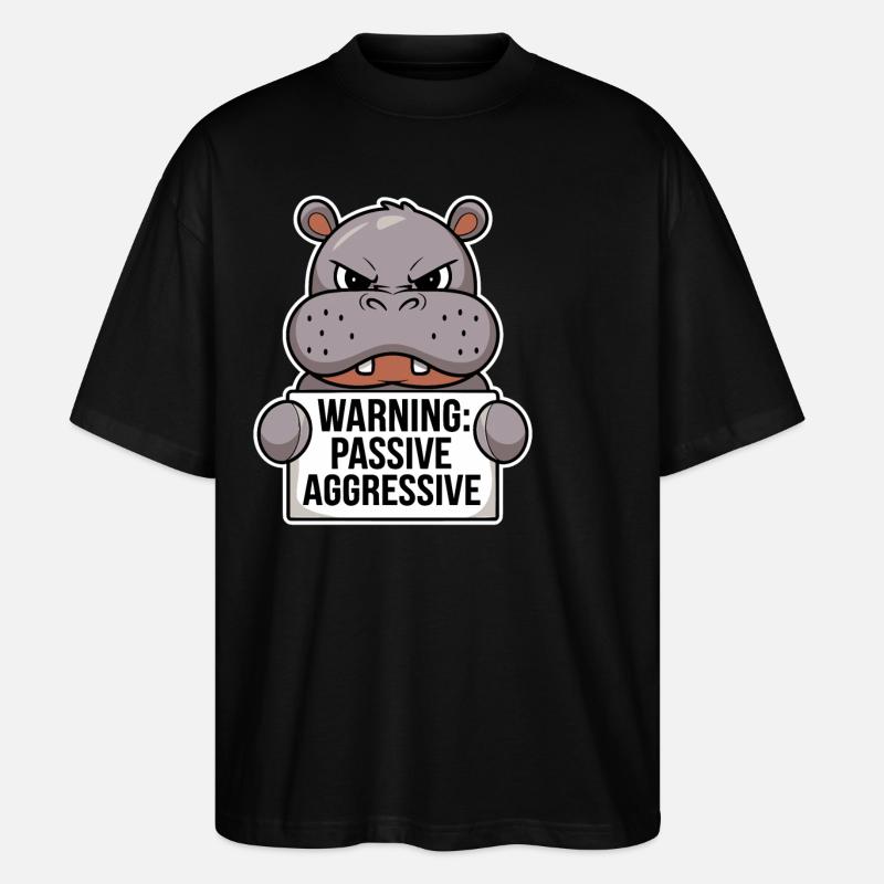 Warnung: Passiv Aggressiv Nilpferd - Stanley/Stella Oversized Unisex Bio T-Shirt Blaster 2.0 - Schwarz