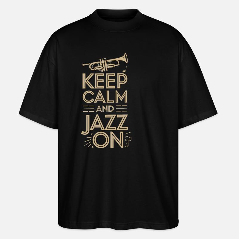 Keep calm and jazz - Stanley/Stella Oversized Unisex Organic T-shirt Blaster 2.0 - black