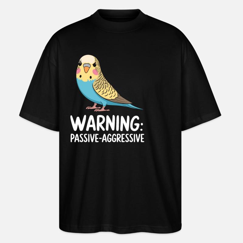 Avertissement : Perruche passive-agressive - T-shirt bio Blaster 2.0 coupe oversize Stanley/Stella Unisexe - noir